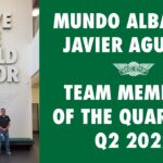 Celebrating Team Members of the Quarter – Mundo Alba and Javier Aguilar