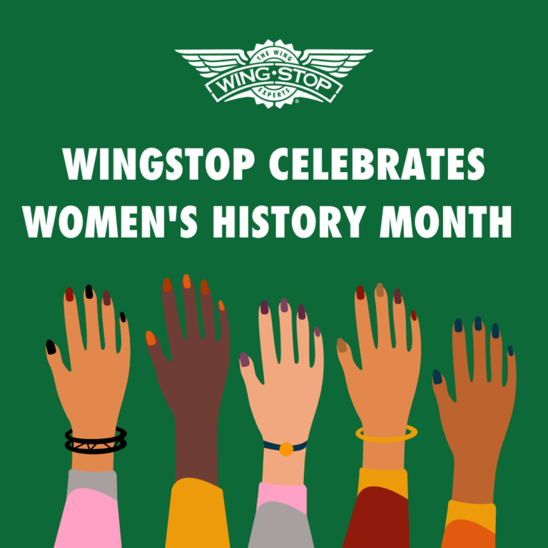 WINGSTOP CELEBRATES WOMENS HISTORY MONTH